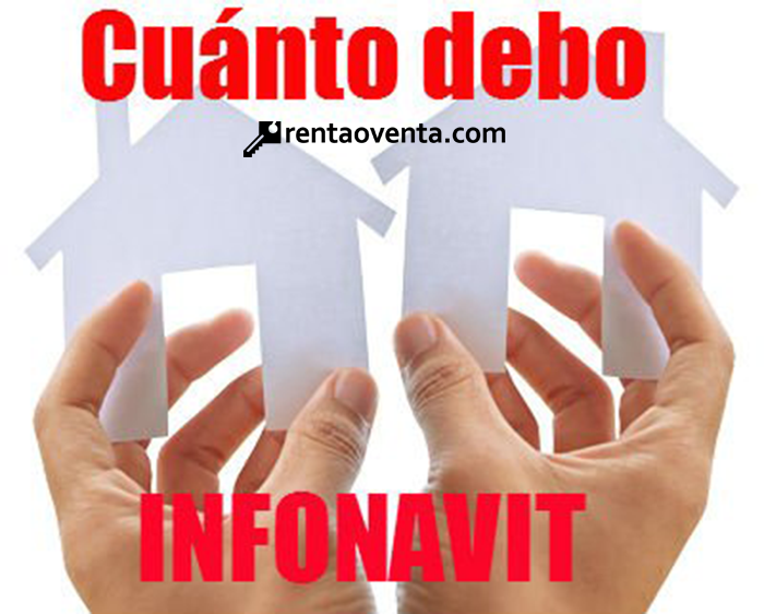 Cuanto debo de mi credito infonavit