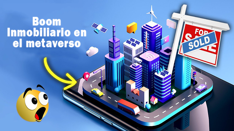 metaverso y el boom inmobiliario
